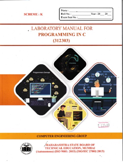 A Laboratory Manual For PROGRAMMING IN C 312303 | MAHARASHTRA STATE BOARD