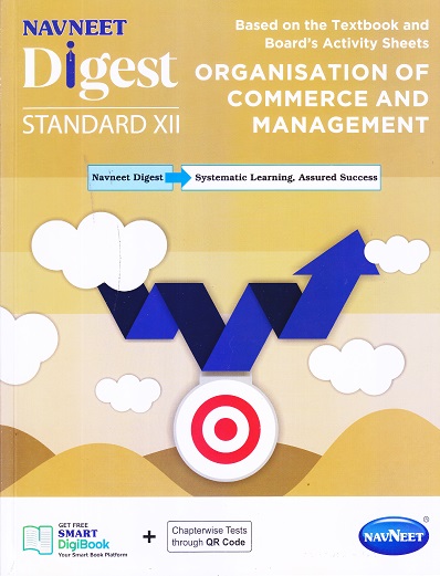 ORGANISATION OF COMMERCE AND MANAGEMENT DIGEST STD XII | NAVNEET