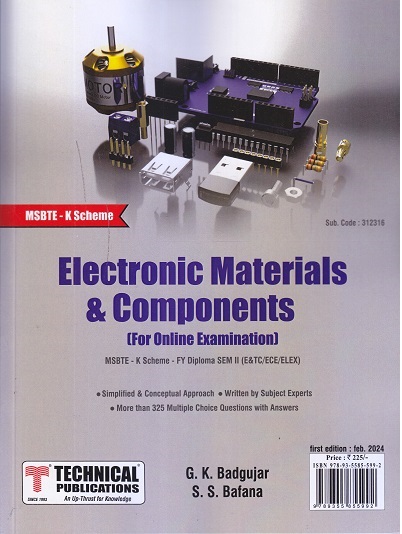 ELECTRONIC MATERIALS & COMPONENTS MSBTE-K SCHEME-FY I ( E & TC/ECE/ELEX )| G K BADGUJAR,S S BAFANA | TECHNICAL PUBLICATIONS