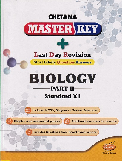 MASTER KEY BIOLOGY PART II STANDARD XII I CHETANA
