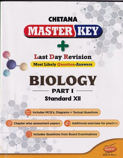 MASTER KEY BIOLOGY PART II STANDARD XII I CHETANA