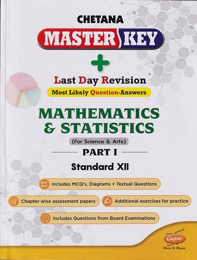 MASTER KEY MATHEMATICS & STATISTICS PART I STANDARD XII I CHETANA
