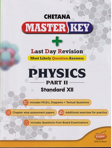 MASTER KEY PHYSICS PART II STANDARD XII I CHETANA