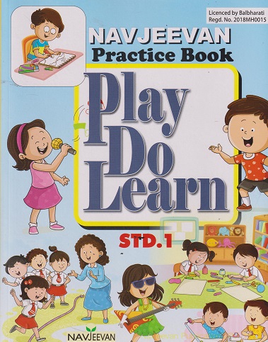 PRACTICE BOOK PLAY DO LEARN STD 1 | NAVJEEVAN