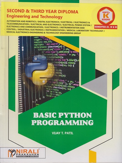 BASIC PYTHON PROGRAMMING - For MSBTE K Scheme – Semester 3, 4 and 6 | Vijay Patil | Nirali Prakashan