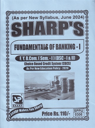 SHARPS FUNDAMENTALS OF BANKING I FY BCOM Semester 1 DSC I &amp; II