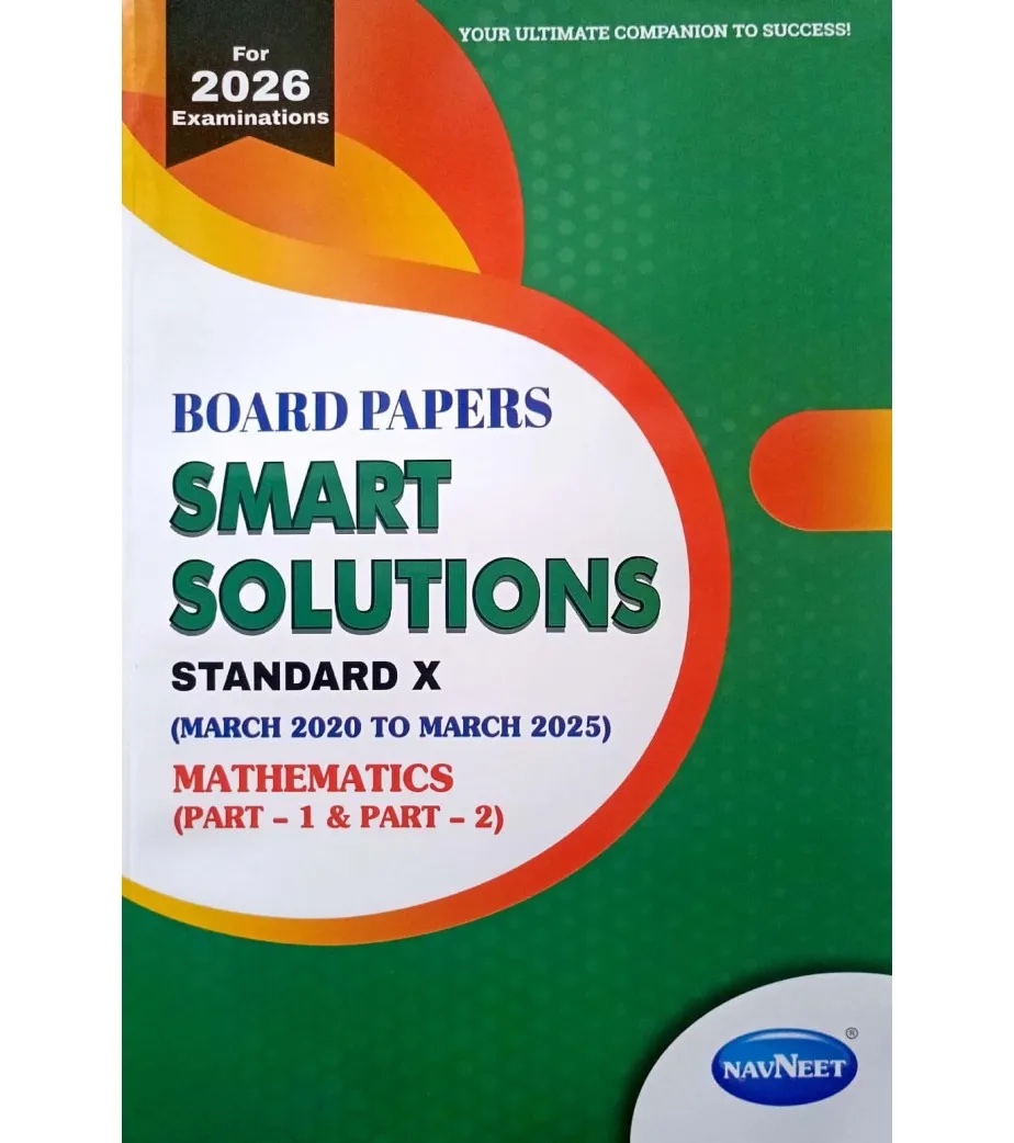 BOARD PAPERS SMART SOLUTIONS STD 10TH MARCH 2020 TO MARCH 2025 MATHEMATICS PART 1 &amp;2 | NAVNEET