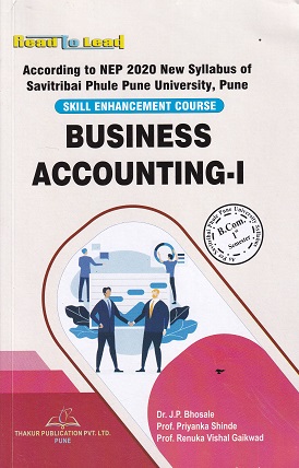 BUSINESS ACCOUNTING I | J P BHOSALE | THAKUR