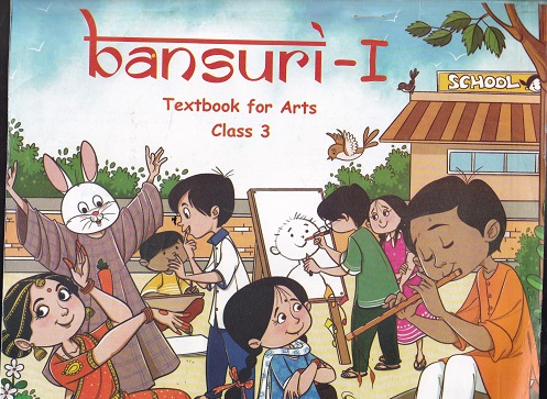 BANSURI - I TEXTBOOK FOR ARTS CLASS 3RD | NCERT