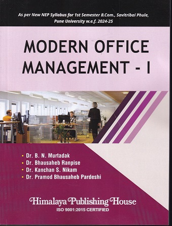 MODERN OFFICE MANAGEMENT I | B N MURTADAK | HIMALAYA