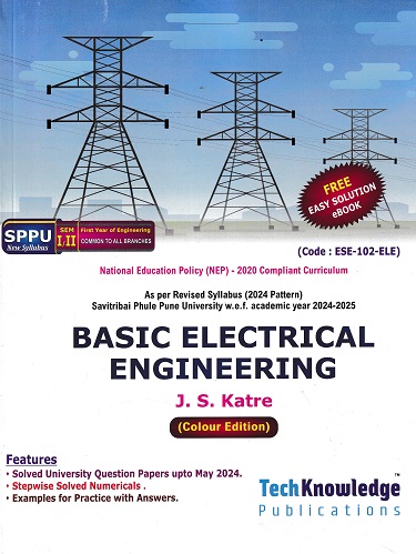 BASIC ELECTRICAL ENGINEERING | J S KATRE | TECHKNOWLEDGE
