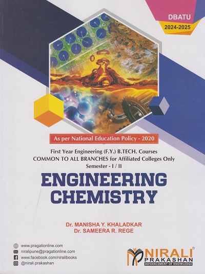 ENGINEERING CHEMISTRY For Semester 1 & 2 First Year Degree Course In Engineering Common To All Branches For Affiliated Colleges Only (DBATU)
