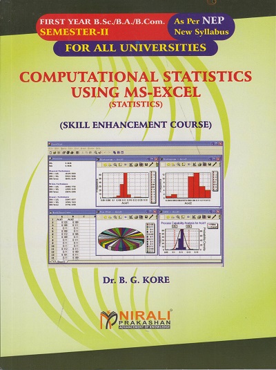 COMPUTATIONAL STATISTICS USING MS-EXCEL for F.Y.B.Sc./B.A./B.Com Semester 2