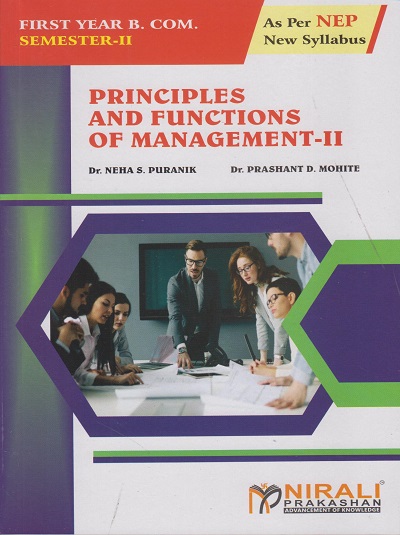 PRINCIPLES AND FUNCTIONS OF MANAGEMENT 2 for FY BCom Semester 2 | Dr Neha Puranik, Dr Prashant Mohite