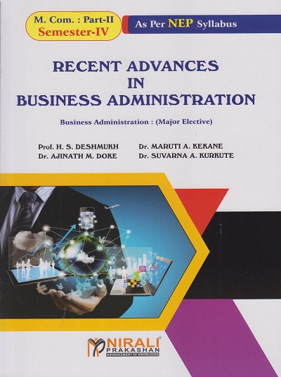 RECENT ADVANCES IN BUSINESS ADMINISTRATION for MCom Part 2 : Semester 4 Business Administration (Major Elective)