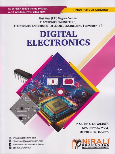 DIGITAL ELECTRONICS (PCC2014) for University Of Mumbai MU Semester 2 Bachelor Of Engineering First Year Deegre Course in Electronics Engineering, Electronics and Computer Science Engineering | Mrs. Priya Chetan Mule, Dr. Preeti Niren Lodaya | Nirali