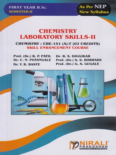 CHEMISTRY LABORATORY SKILLS 2 for FY BSc Semester 2 | Patil, Diggikar, Potangale, Borhade, Baste, Gugale | Nirali Prakashan