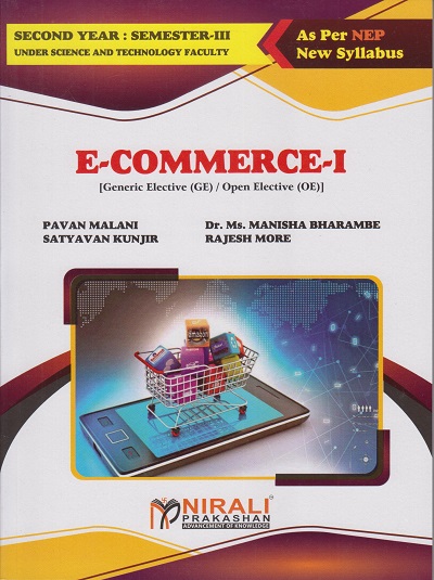 E-COMMERCE 1 for Second Year BSc (Computer Science) Semester 3 | Pavan Malani, Dr. Ms. Manisha Bharambe, Satyavan Kunjir, Rajesh More | Nirali Prakashan
