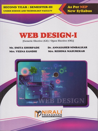 WEB DESIGN 1 for Second Year Semester 3 | Ms. Smita Ghorpade, Dr. Annasaheb Nimbalkar | Nirali Prakashan