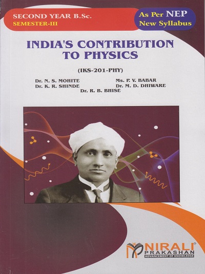 INDIA'S CONTRIBUTION TO PHYSICS (IKS-201-PHY) for SY BSc Physics Semester 3 | Dr. N.S. Mohite | Nirali Prakashan