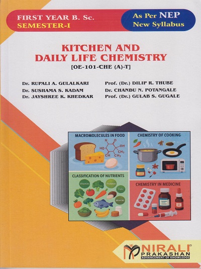 KITCHEN AND DAILY LIFE CHEMISTRY for FY BSc Semester 1 | Dr. Rupali A. Gulalkari | Nirali Prakashan