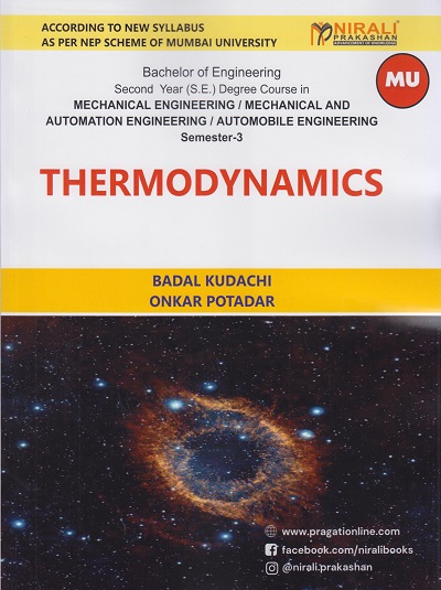 THERMODYNAMICS for MU Semester 3 Bachelor Of Engineering Second Year Degree Course In Mechanical Engineering | Badal Kudchi, Onkar Potadar | Nirali Prakashan