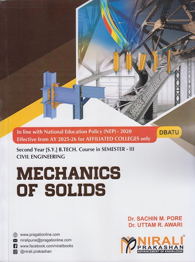 MECHANICS OF SOLIDS for DBATU Second Year [SY] BTech in Civil Engineering Semester 3 | Dr. Sachin M. Pore, Dr. Uttam R. Awari | Nirali Prakashan