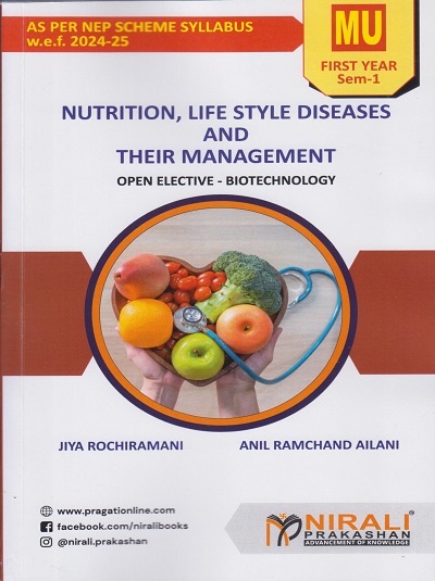 NUTRITION, LIFE STYLE DISEASES AND THEIR MANAGEMENT for MU FY Semester 1 | Jiya Rochiramani, Anil Ramchand Ailani | Nirali Prakashan