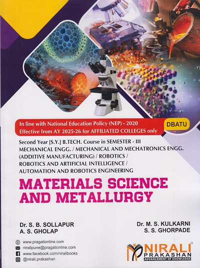 MATERIALS SCIENCE AND METALLURGY for DBATU Second Year [SY] BTech in Mechanical Engineering Semester 3 | Dr. S.B. Sollapur | Nirali Prakashan