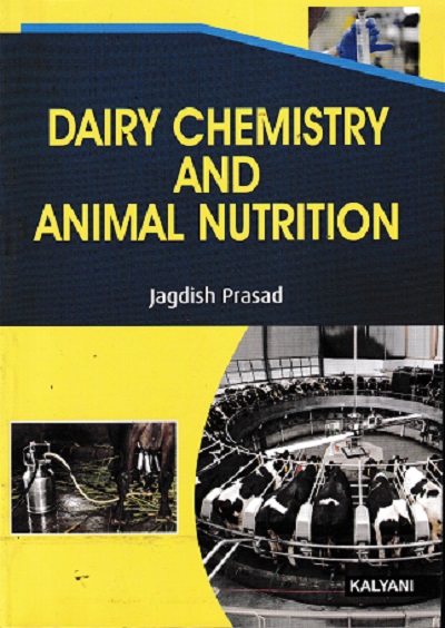 DAIRY CHEMISTRY AND ANIMAL NUTRITION | JAGDISH PRASAD