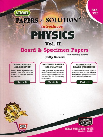 UTTAMS PAPERS WITH SOLUTION PHYSICS VOLUME 2 BOARD &amp; SPECIMEN PAPERS for 12TH
