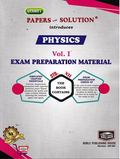 UTTAMS PAPERS WITH SOLUTION PHYSICS VOLUME 1 EXAM PREPARATION MATERIAL FOR 12TH