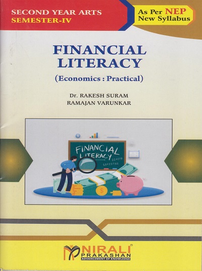 FINANCIAL LITERACY (Economics: Practical) for SY BA Semester 4 | Dr. Rakesh Suram | Nirali Prakashan