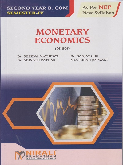 MONETARY ECONOMICS for SY BCom Semester 4 | Dr. Sheena Mathews | Nirali Prakashan