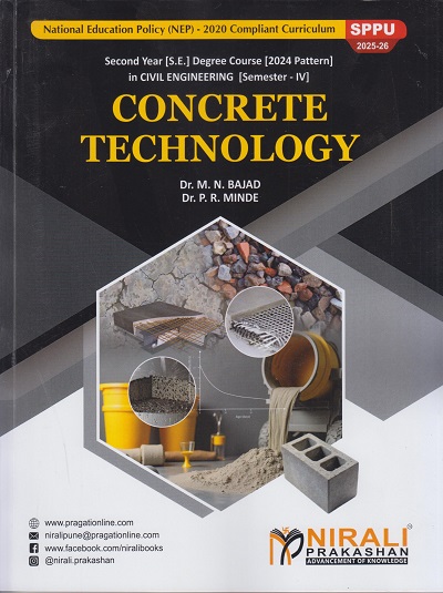 CONCRETE TECHNOLOGY for SPPU Second Year [SE] Degree in Civil Engineering Semester 4 | Dr. M.N. Bajad | Nirali Prakashan