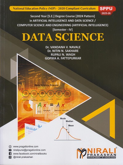 DATA SCIENCE for SPPU Second Year [SE] Degree in AIDS and Computer Science Engineering Semester 4 | Dr. Vandana V. Navale | Nirali Prakashan