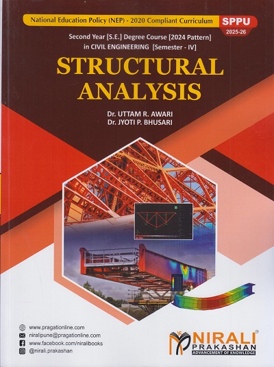 STRUCTURAL ANALYSIS for SPPU Second Year [SE] Degree in Civil Engineering Semester 4 | Dr. Uttam R. Awari | Nirali Prakashan