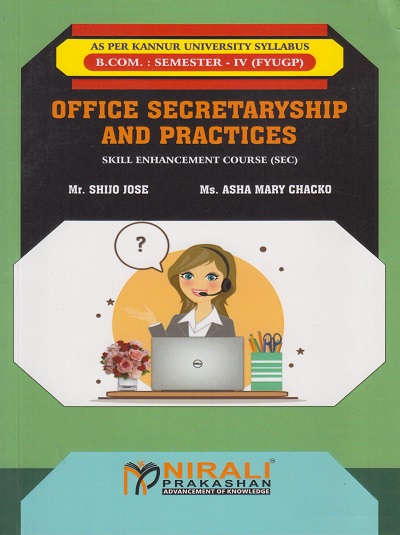 OFFICE SECRETARYSHIP AND PRACTICES for Kannur University BCom Semester 4 | Mr. Shijo Jose | Nirali Prakashan