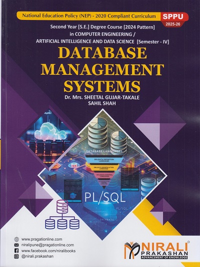 DATABASE MANAGEMENT SYSTEMS for SPPU Second Year [SE] Degree in Computer / AIDS Engineering Semester 4 | Dr. Mrs. Sheetal Gujar-Takale | Nirali Prakashan