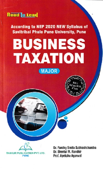 BUSINESS TAXATION | DR PANDEY SMITA SUBHASHCHANDRA | THAKUR