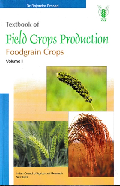 TEXTBOOK OF FIELD CROP PRODUCTION VOL 1 | DR RAJENDRA PRASAD | ICAR