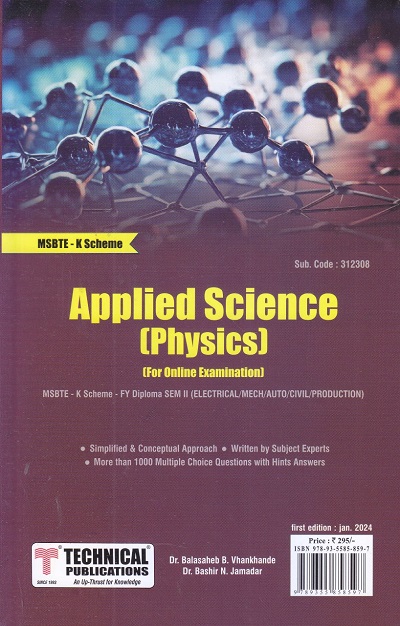 Applied Science (Physics) for (ELECTRICAL/ MECHANICAL /AUTO/CIVIL/PRODUCTION) - MSBTE - K Scheme | Dr. Balasaheb B. Vhankhande, Dr. Bashir N. Jamadar | Technical Publications