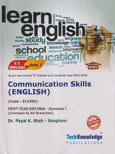 COMMUNICATION SKILLS (English) (FE Diploma Sem-I) MSBTE (K Scheme) | DR. PAYAL K. SHAH-SANGHAVI | TechKnowledge Publications