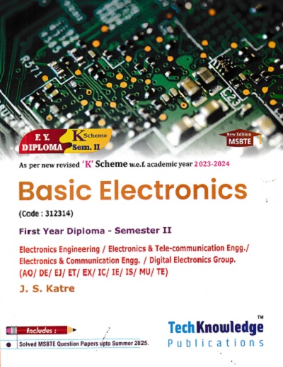 Basic Electronics - Electronics Engineering Group | J.S.Katre | TechKnowledge Publications