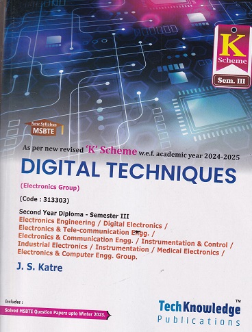 DIGITAL TECHNIQUES (Electronics Engg. Sem 3) MSBTE | J.S. KATRE K SCHEME | TechKnowledge Publications