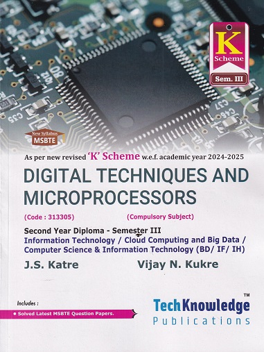 DIGITAL TECHNIQUES AND MICROPROCESSOR (IT Engg. Sem 3) MSBTE | VIJAY N. KUKRE, J.S. KATRE | TechKnowledge Publications