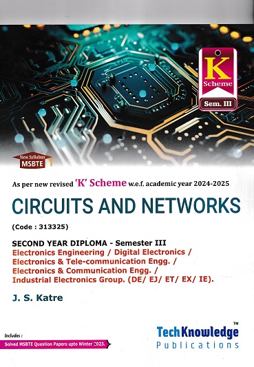 CIRCUITS & NETWORKS (Electronics Engg. Sem 3) MSBTE | J.S. KATRE K SCHEME | TechKnowledge Publications
