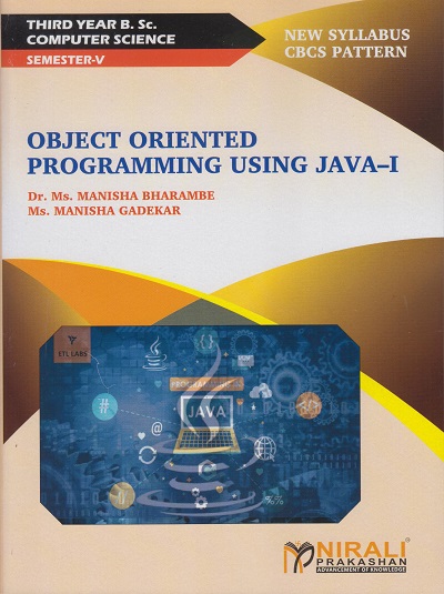 OBJECT ORIENTED PROGRAMMING USING JAVA 1 (Third Year TYBSc Computer Science Semester 5)
